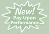 Pay Upon Performance